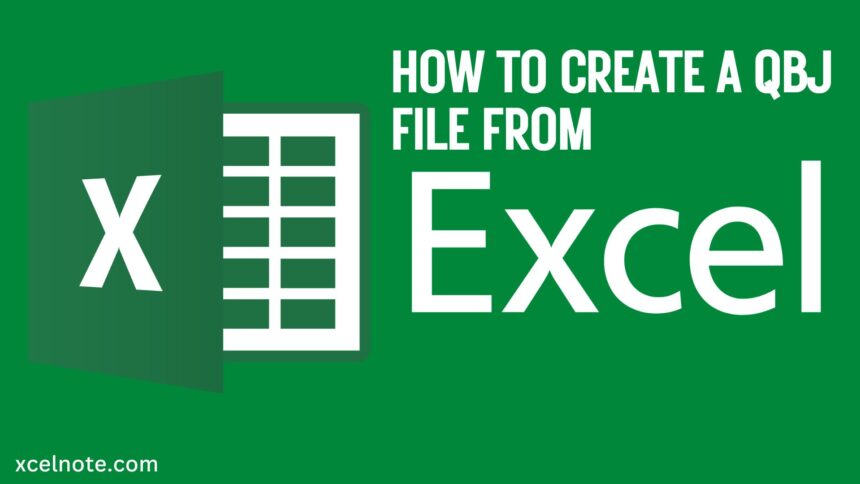 How to Create a qbj File From Excel