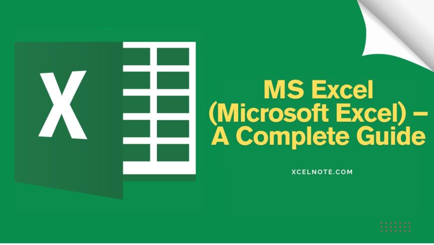 MS Excel (Microsoft Excel) – A Complete Guide