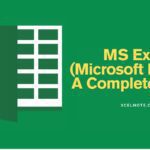 MS Excel (Microsoft Excel) – A Complete Guide