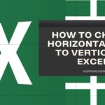 How to Change HORIZONTAL Data to VERTICAL in Excel