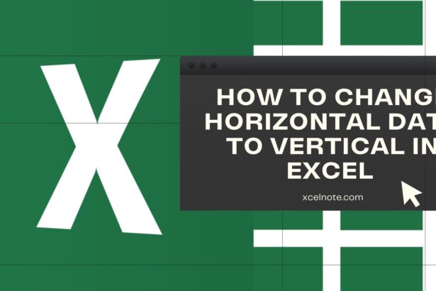 How to Change HORIZONTAL Data to VERTICAL in Excel