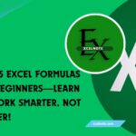 Top 25 Excel Formulas for Beginners—Learn to Work Smarter, Not Harder!