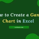 How to Create a Gantt Chart in Excel