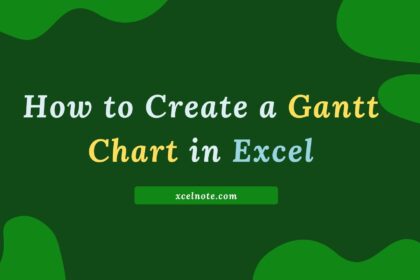 How to Create a Gantt Chart in Excel