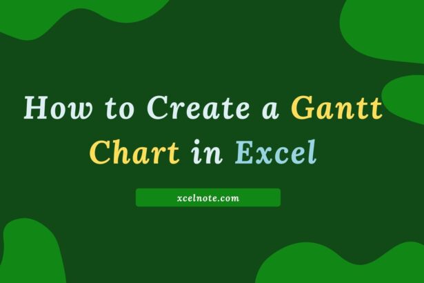 How to Create a Gantt Chart in Excel