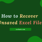 How to Recover Unsaved Excel File