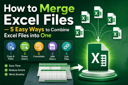 How to Merge Excel Files — 5 Easy Ways to Combine Excel Files into One