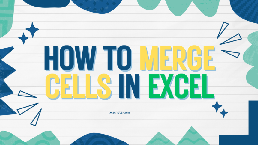 How to merge cells in excel