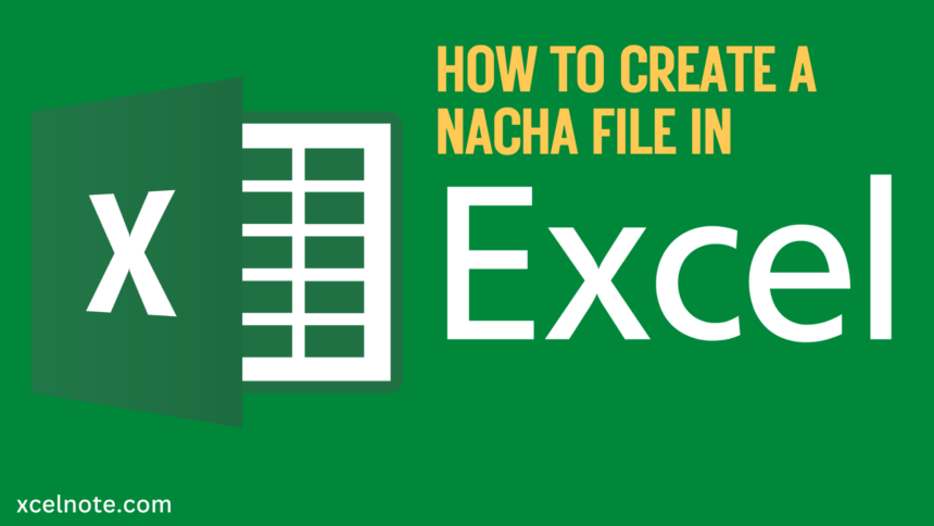 Create a NACHA file in Excel